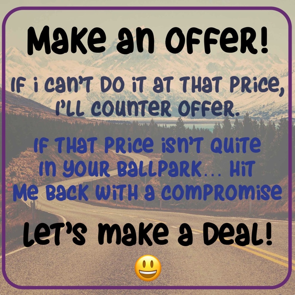 MAKE A REASONABLE OFFER!   YOU NEVER KNOW TIL YOU TRY! 😃🥳